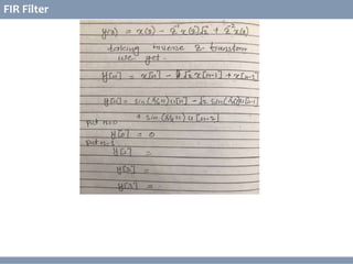 © Copyright 2014 Dawar Awan
CECOS College of Engineering and IT dawar@cecos.edu.pk
What is Digital Signal Processor ?
FIR Filter
 