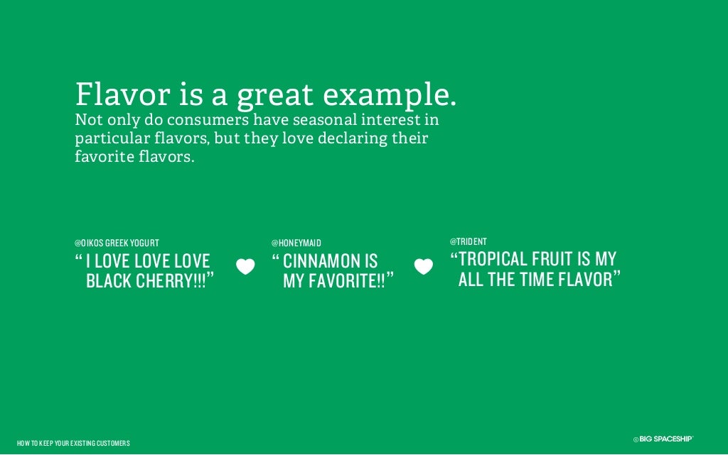 Flavor is a great example.