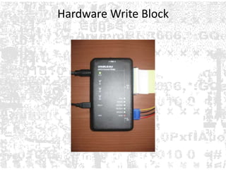 Hardware Write BlockHard Drive Connected 