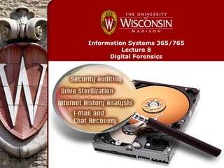 Information Systems 365/765
          Lecture 8
      Digital Forensics
 