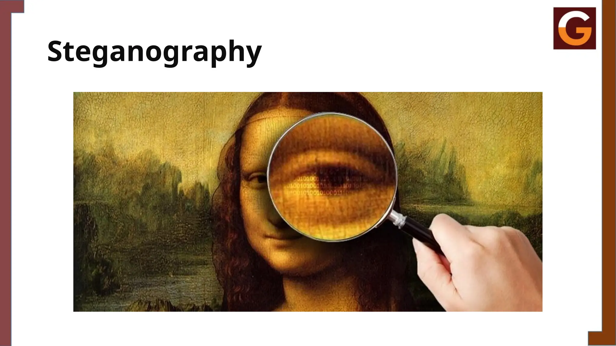 Steganography
 