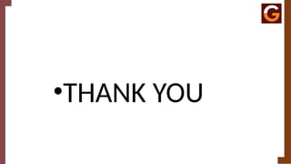 •THANK YOU
 