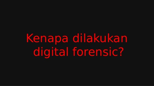 Digital forensic upload