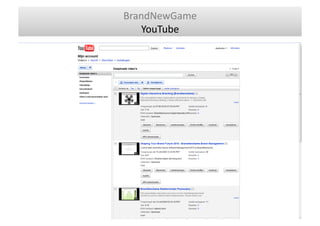 BrandNewGame	
  
   YouTube	
  	
  
 