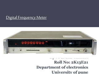 Digital frequency meter | PPTX