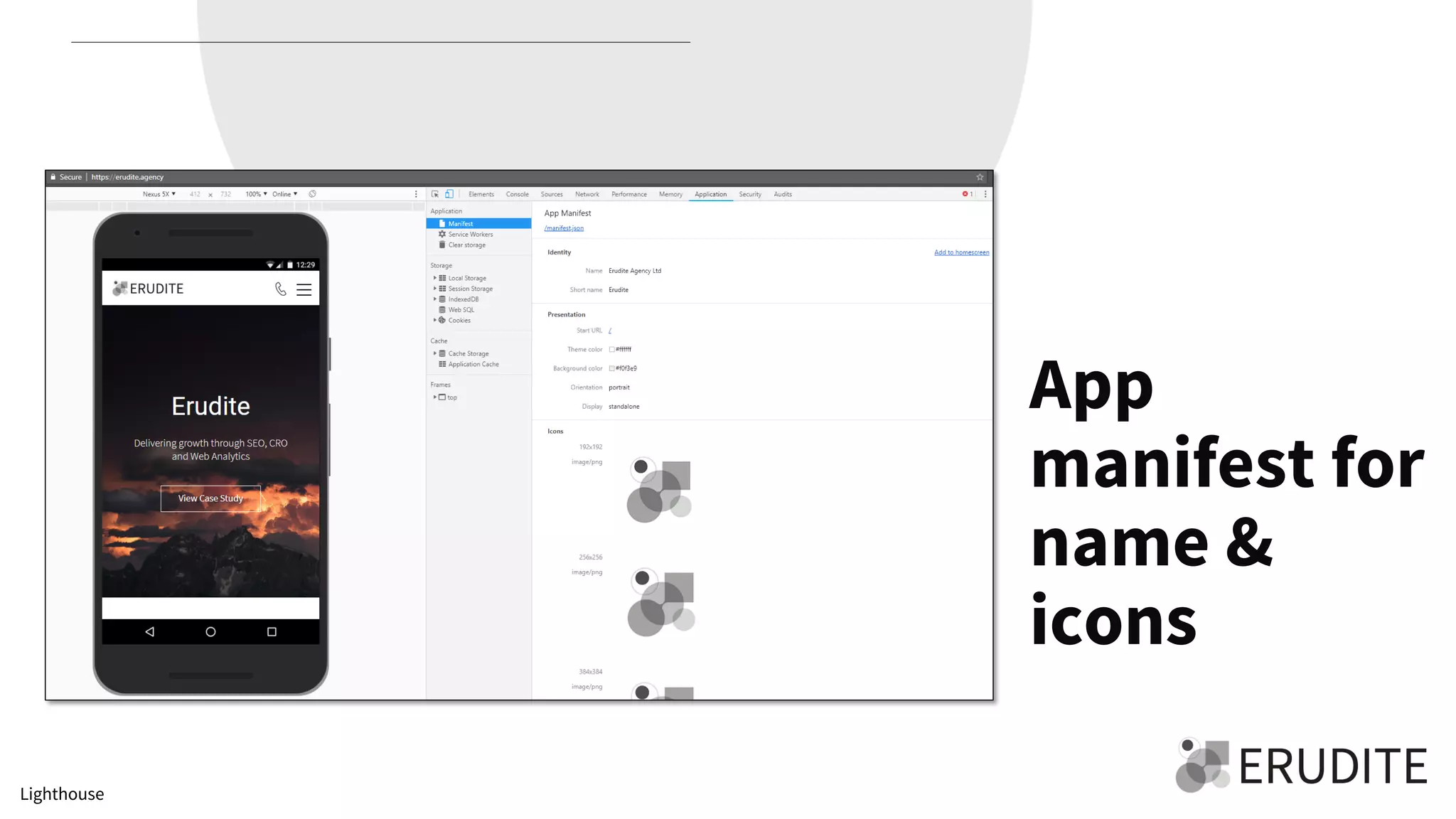 App
manifest for
name &
icons
Lighthouse
 