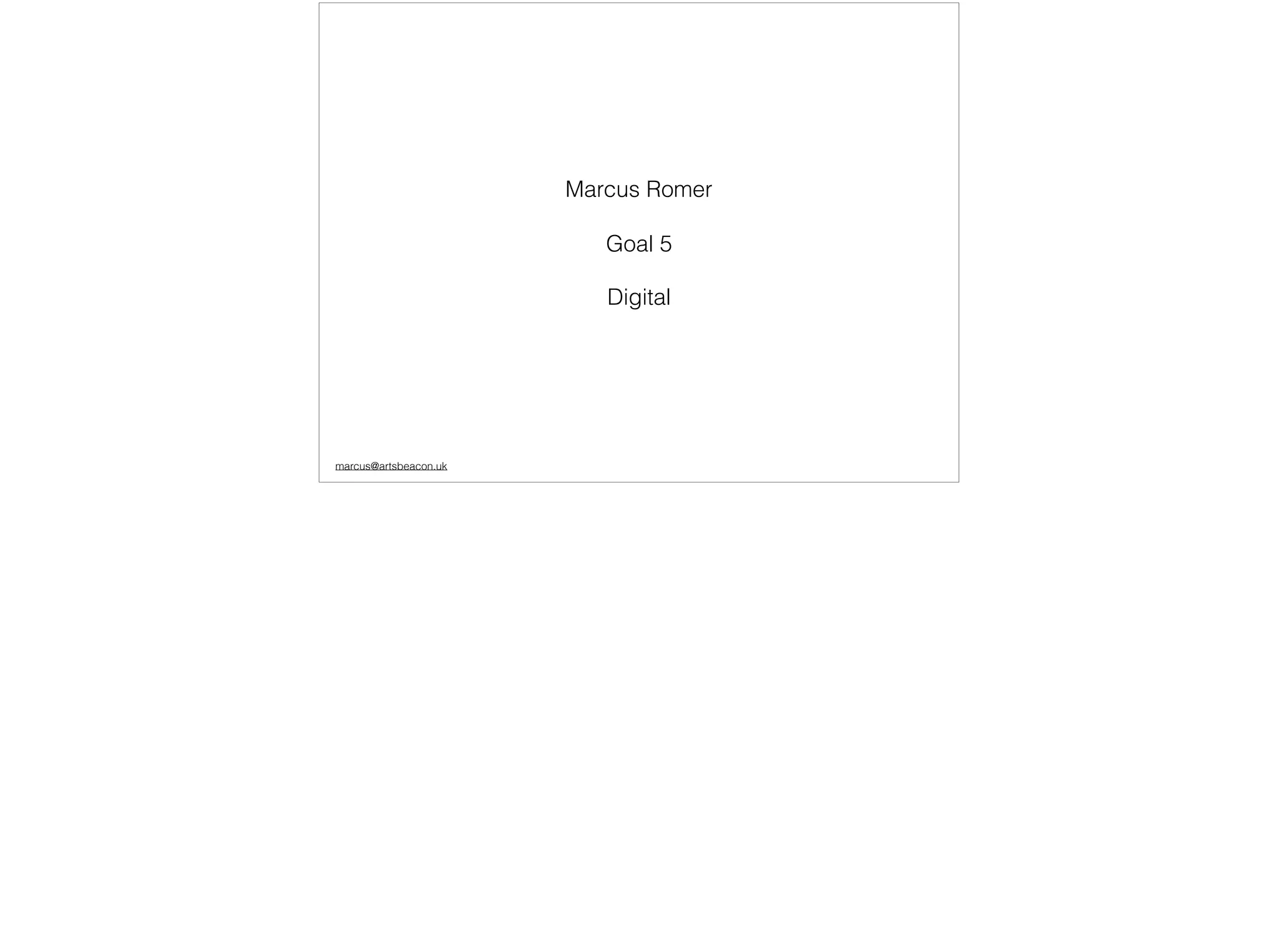 Marcus Romer - Goal 5: Digital | PDF