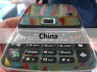 China
 