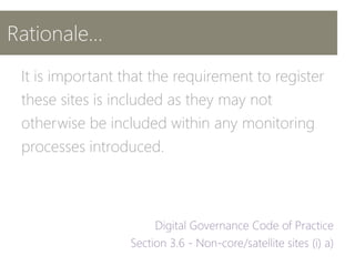 Rationale…
It is important that the requirement to register
these sites is included as they may not
otherwise be included within any monitoring
processes introduced.
 