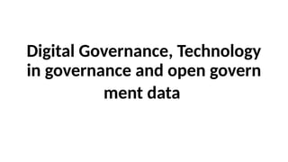 Digital Governance, Technology in governance (4).pptx