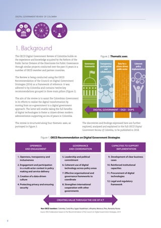 DIGITAL GOVERNMENT REVIEW OF COLOMBIA
1. Background
The OECD Digital Government Review of Colombia builds on
the experienc...