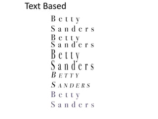 Text Based
 