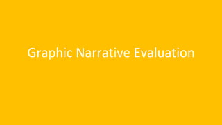 Graphic Narrative Evaluation
 