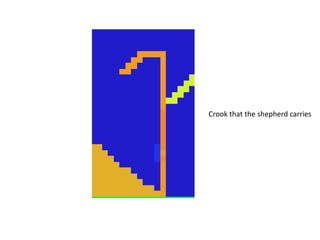 Crook that the shepherd carries
 