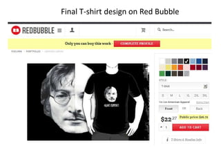 Final T-shirt design on Red Bubble

 