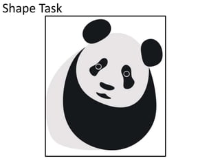 Shape Task
 