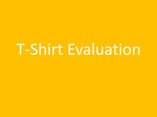 T-Shirt Evaluation
 