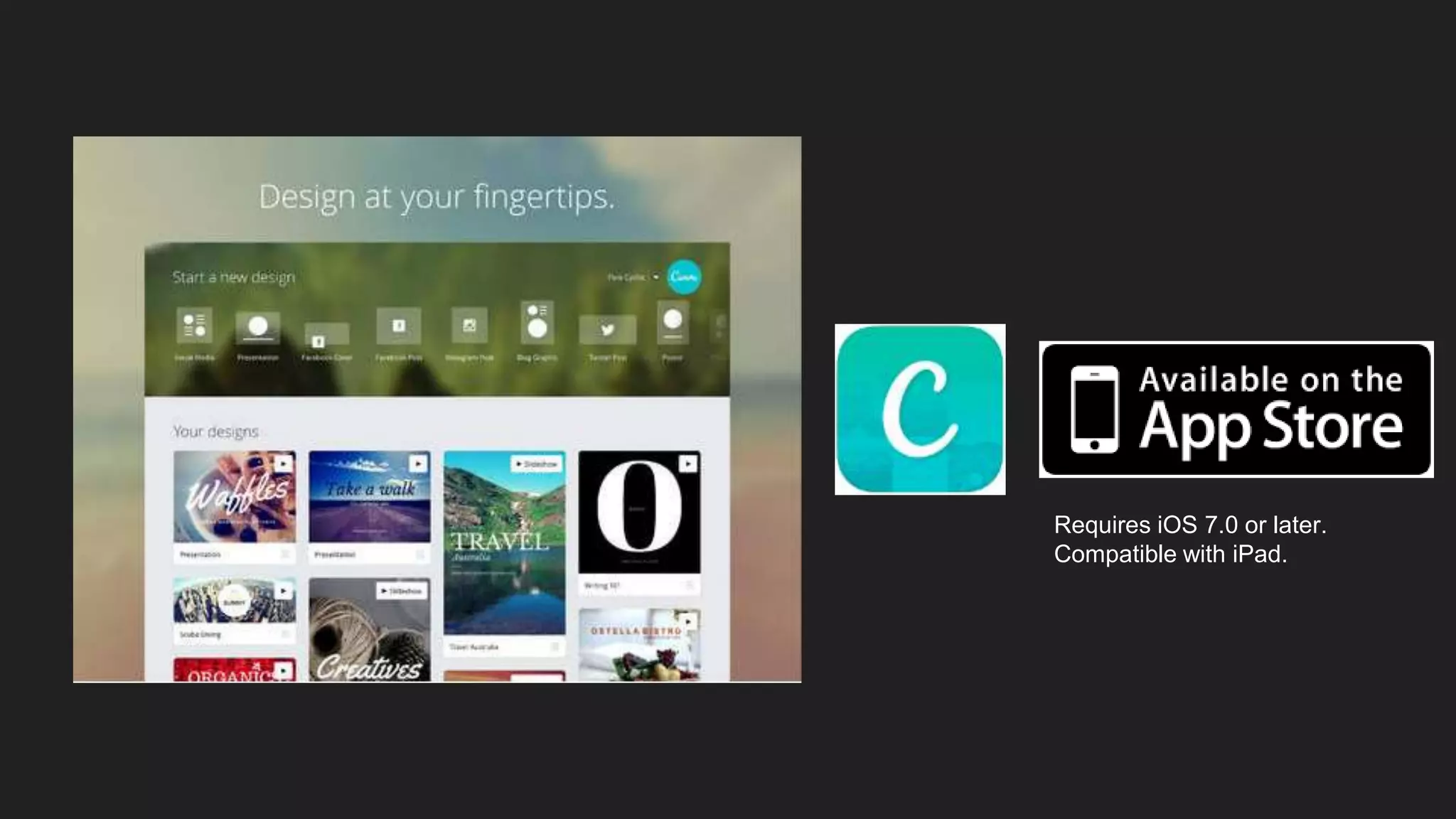 Requires iOS 7.0 or later.
Compatible with iPad.
 
