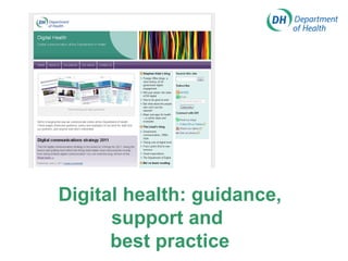 Digital health: guidance, support and  best practice 
