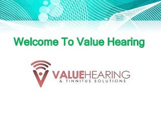 Welcome To Value Hearing

 