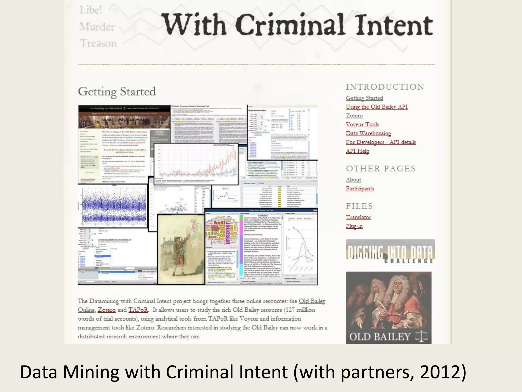 Data Mining with Criminal Intent (with partners, 2012)
 