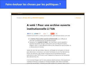Faire évoluer les choses par les politiques ?
 