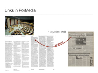 Links in PoliMedia
is about
• 3 Million links
 