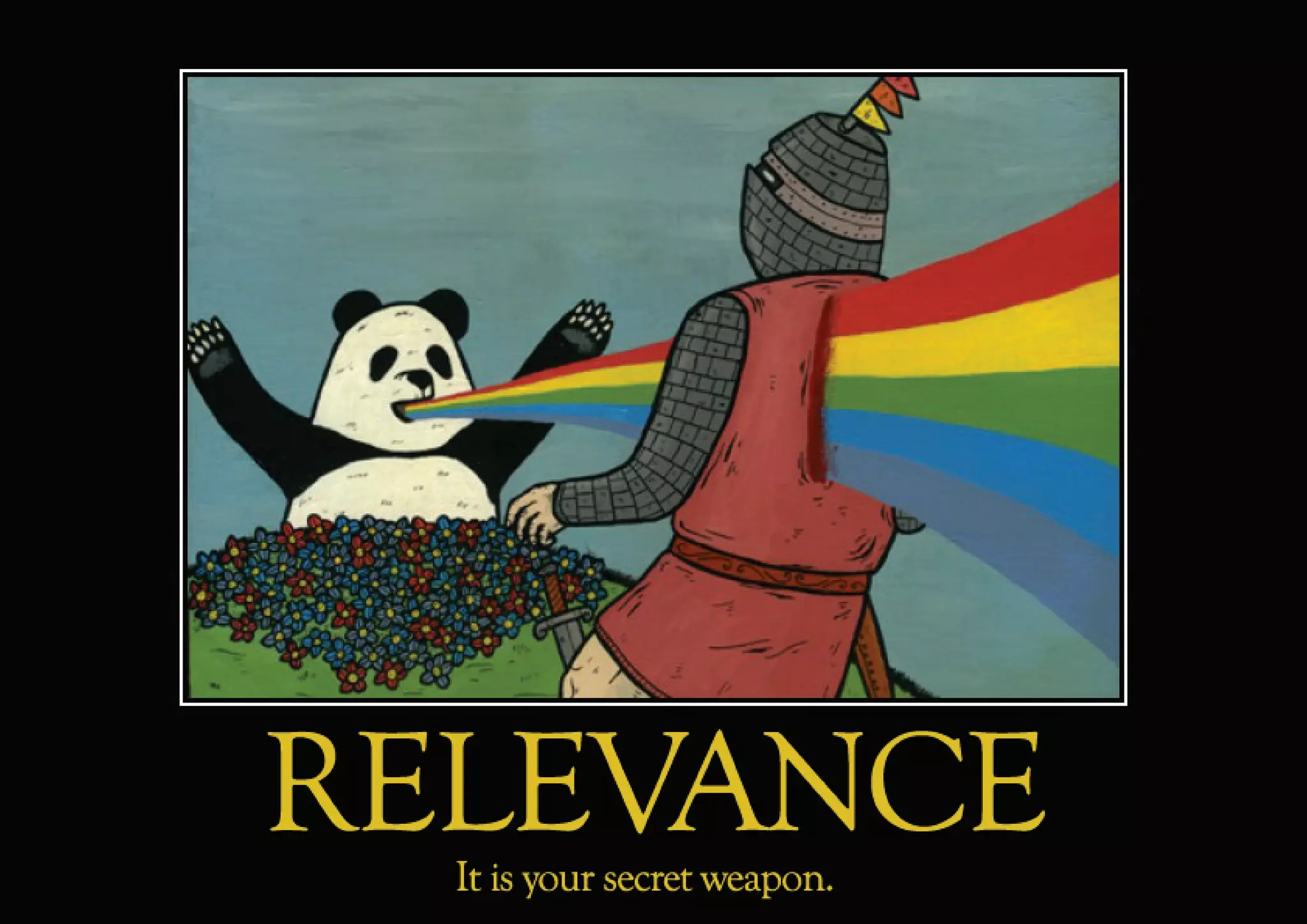 So any advertising idea must
        be relevant.
 