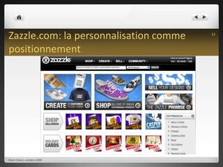 Zazzle.com: la personnalisation comme positionnementHenri ISAAC, octobre 200913