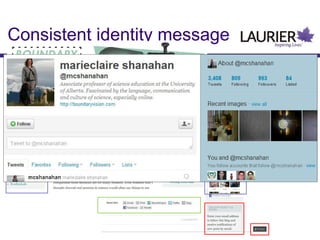 Consistent identity message
 