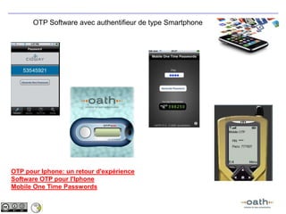 OTP Software avec authentifieur de type SmartphoneOTP pour Iphone: un retour d'expérienceSoftware OTP pour l'IphoneMobile One Time Passwords