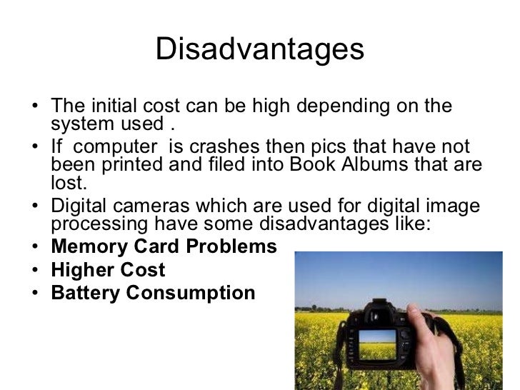 disadvantages of digital cameras