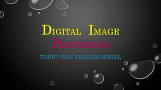 Digital image processing | PPT