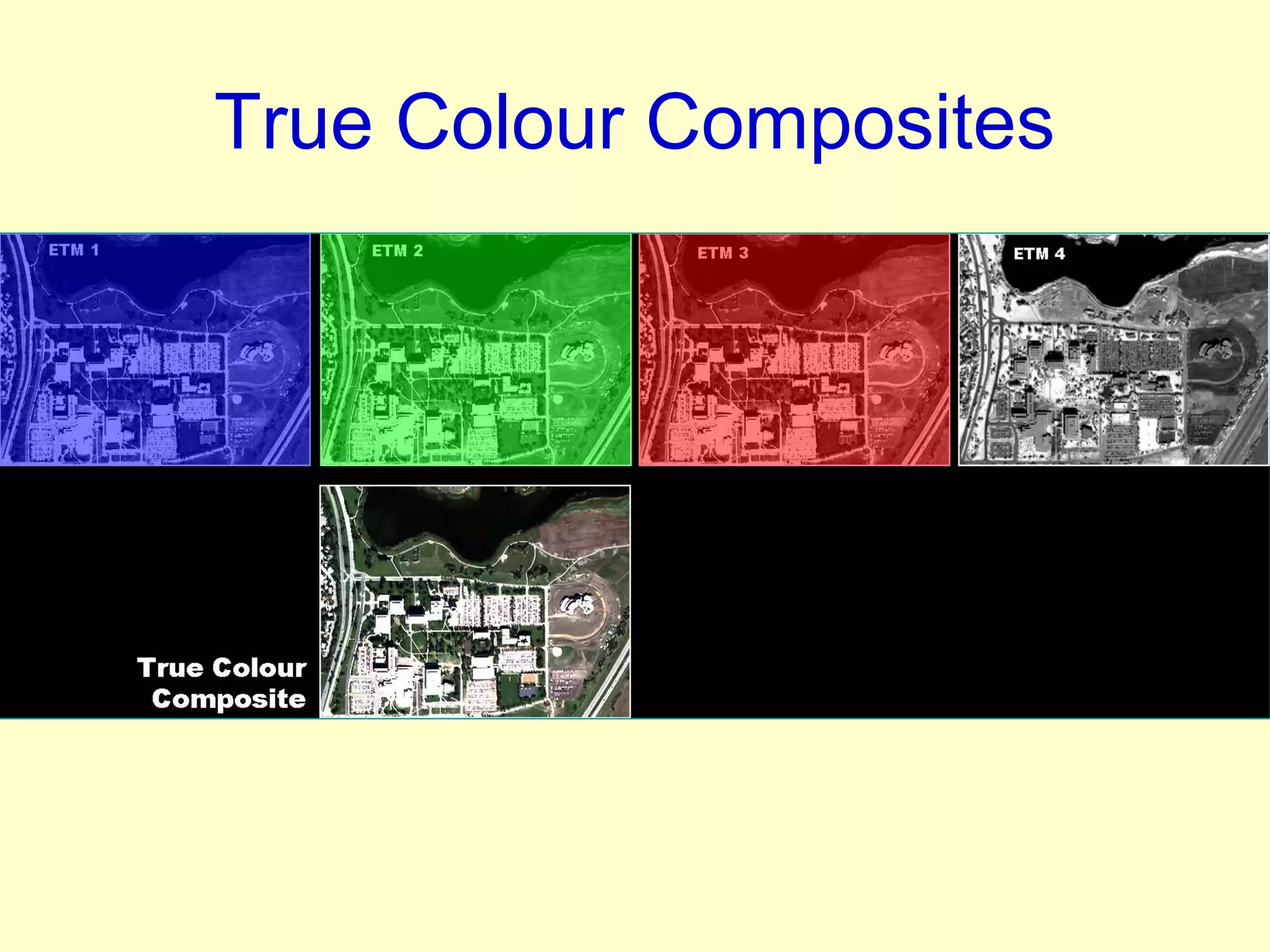 True Colour Composites 