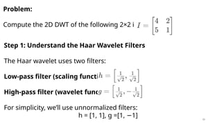 Wavelet Transform (Digital Image Processing - Lecture 6) | PPTX