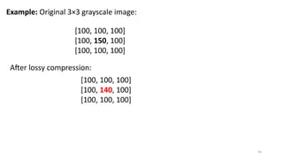 34 Example Image Compression (Digital Image Processing - Lecture 9) | PPTX