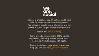 15
We are a global agency. We deliver world-class
creative ideas for forward-thinking brands.
We believe in people before ...