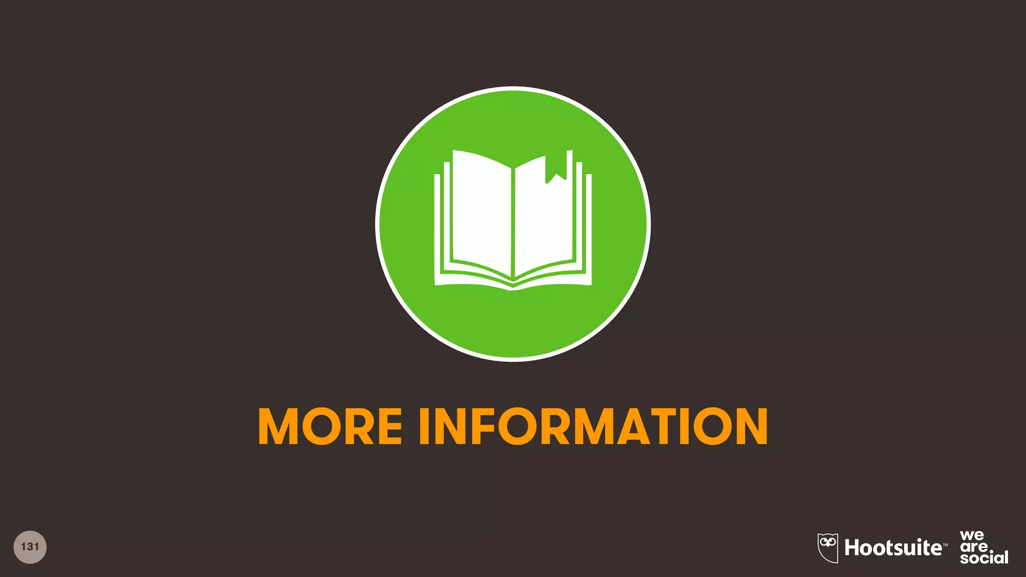 131
MORE INFORMATION
 