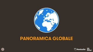 3
PANORAMICA GLOBALE
 