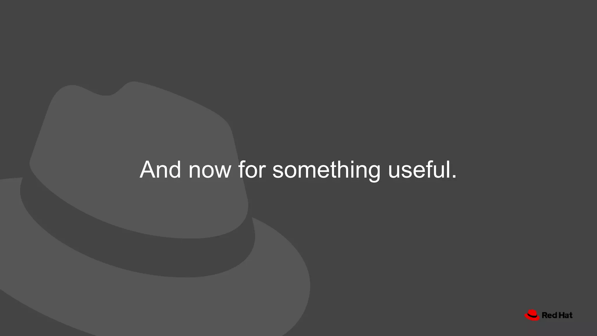 And now for something useful.
 