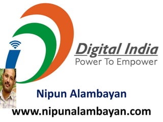 Nipun Alambayan
www.nipunalambayan.com
 