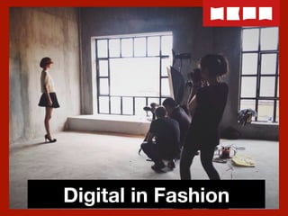 Digital in Fashion

 