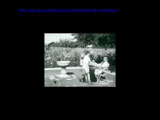 http://aso.gov.au/titles/documentaries/family-antics/clip1/ 