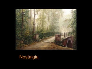Nostalgia 