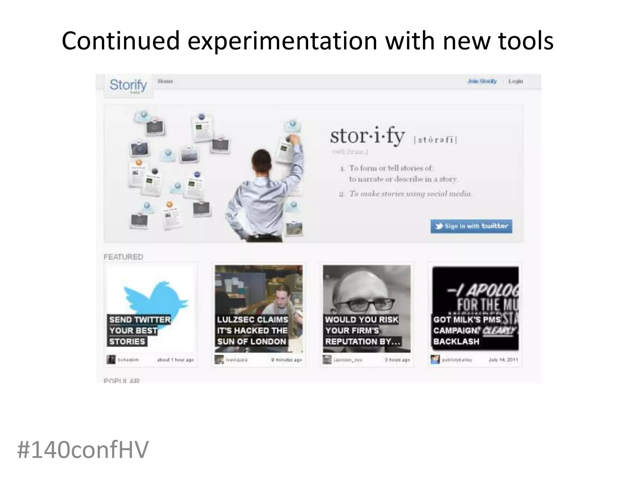 Continued experimentation with new tools




#140confHV
 