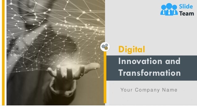 Digital
Innovation and
Transformation
Your Company Name
 