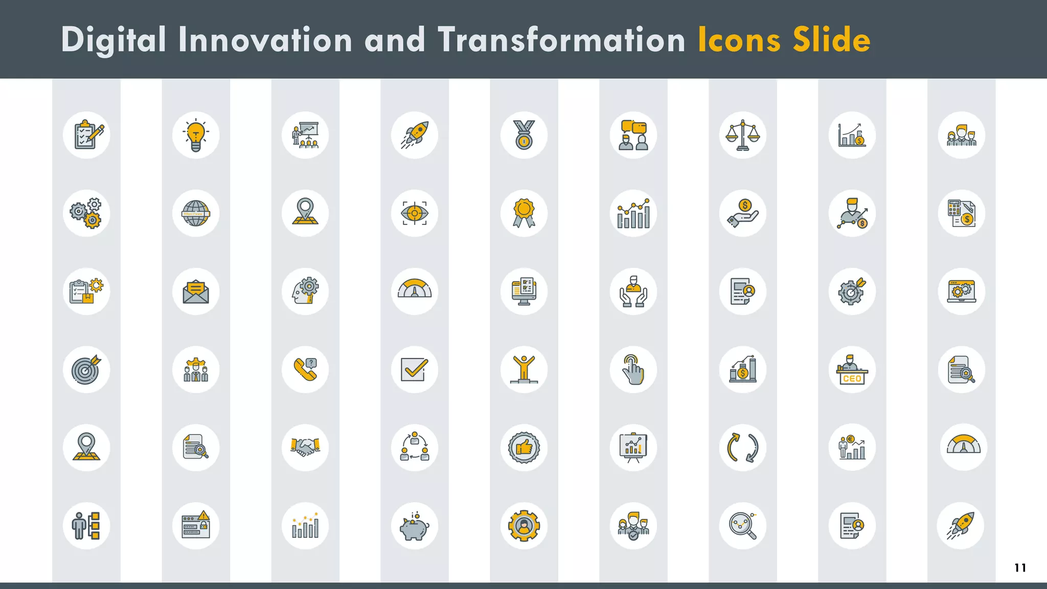 Digital Innovation and Transformation Icons Slide
11
 