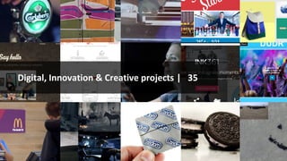 Digital, Innovation & Creative projects | 35
 