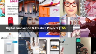 Digital, Innovation & Creative Projects | 55
 
