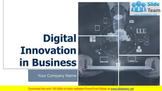 Digital
Innovation
in Business
Your Company Name
 